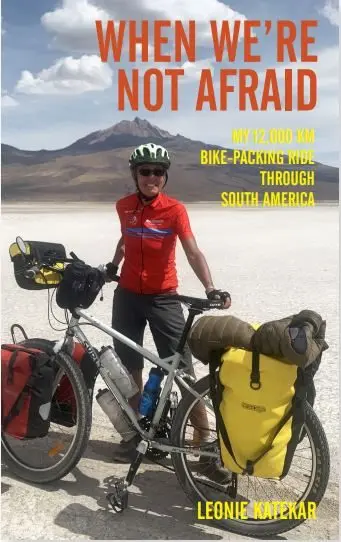 LEONIES STORY: The cover for When We\\'re Not Afraid which features Leonie Katekar and her bike.  Id:27105